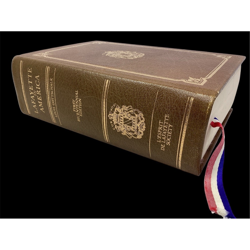 Lafayette in America, Louis Gottschalk, First Bicentennial Edition, 1975